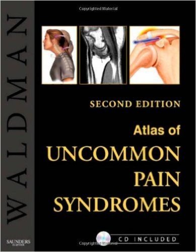 Atlas of Uncommon Pain Syndromes: Text with Image Bank CD-ROM
