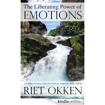The Liberating Power of Emotions (English Edition) [Kindle-editie]