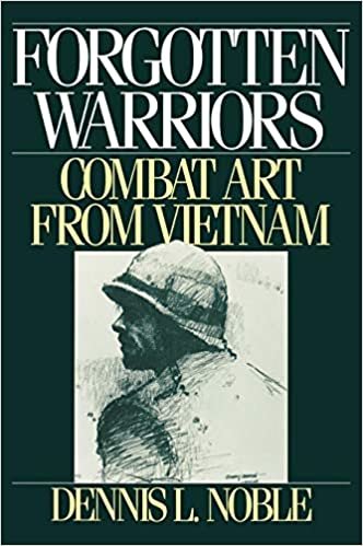 Forgotten Warriors: Combat Art from Vietnam