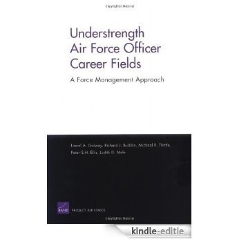 Understrength Air Force Officer Career: A Force Management Approach [Kindle-editie] beoordelingen