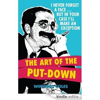 The Art of the Put-Down (English Edition) [Kindle-editie]