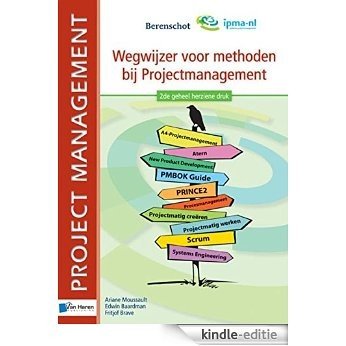 Wegwijzer voor methoden bij projectmanagement (Project management) [Kindle-editie]