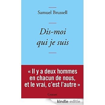 Dis-moi qui je suis : couverture bleue (Littérature Française) (French Edition) [Kindle-editie]