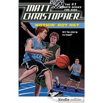 Nothin But Net (Matt Christopher's Classics) (English Edition) [Kindle-editie]