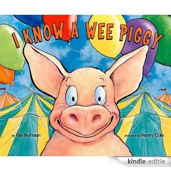 I Know A Wee Piggy [Kindle-editie]