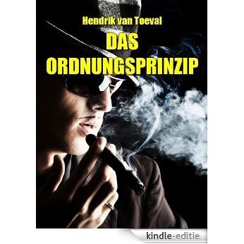 Das Ordnungsprinzip. Kompaktroman (German Edition) [Kindle-editie]