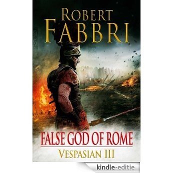 False God of Rome (Vespasian Series) [Kindle-editie] beoordelingen