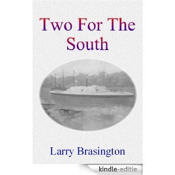 Two for the South: Yankees on the River and the Captain (English Edition) [Kindle-editie] beoordelingen