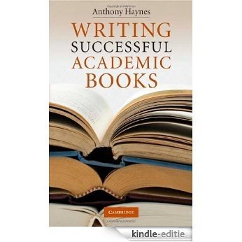 Writing Successful Academic Books [Kindle-editie] beoordelingen