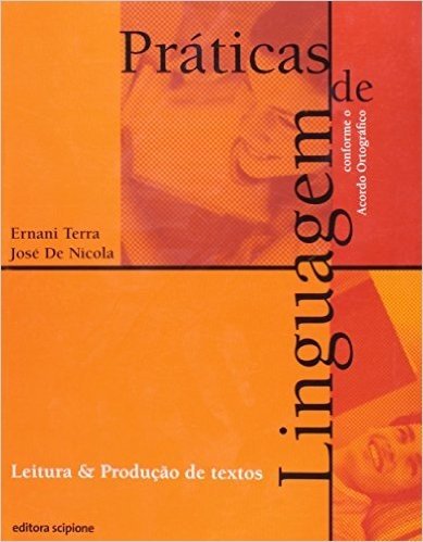 Práticas de Linguagem. Leitura e Produção de Textos - Volume Único