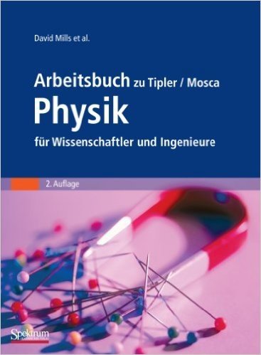 Arbeitsbuch Zu Tipler/Mosca Physik Fur Wissenschaftler Und Ingenieure