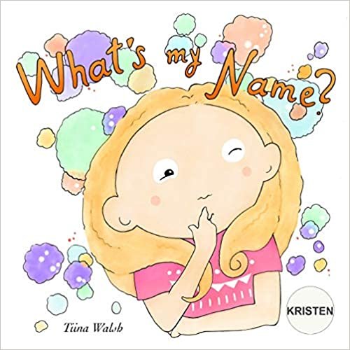 What's My Name? KRISTEN