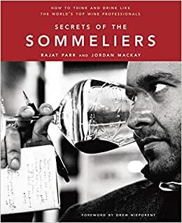 indir Secrets of the Sommeliers: How to Think and Drink Like the World s Top Wine Professionals