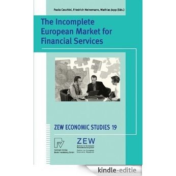 The Incomplete European Market for Financial Services (ZEW Economiics Studies 19) [Kindle-editie] beoordelingen