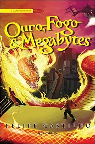 Ouro, Fogo & Megabytes - Volume 1