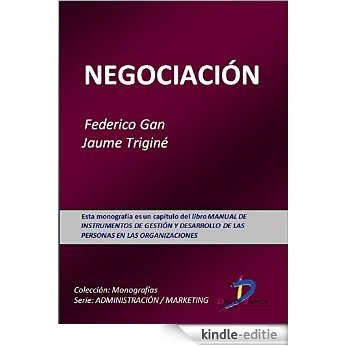 Negociación (Este capítulo pertenece al libro Manual de instrumentos de gestión y desarrollo de las personas en las organizaciones) [Kindle-editie]
