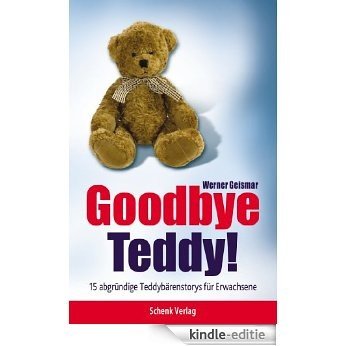 Goodbye Teddy! (German Edition) [Kindle-editie]