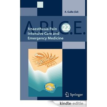 Anaesthesia, Pain, Intensive Care and Emergency A.P.I.C.E.: Proceedings of the 22st Postgraduate Course in Critical Medicine, Venice-Mestre, Italy - November 9-11, 2007 [Kindle-editie] beoordelingen