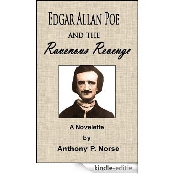 Edgar Allan Poe and the Ravenous Revenge (English Edition) [Kindle-editie]
