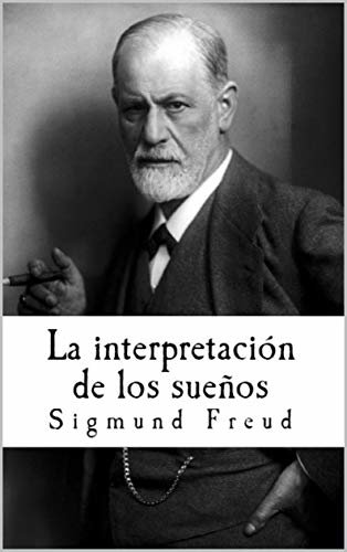 La Interpretación de los Sueños (Traducción Actualizada) (Spanish Edition)