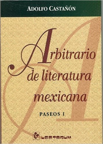 Arbitrario de Literatura Mexicana: Paseos 1