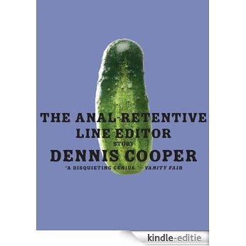 The Anal-Retentive Line Editor: Stories (P.S.) [Kindle-editie]