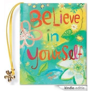 Believe in Yourself (Mini Book) (Petites) [Kindle-editie]