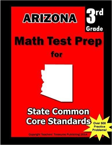 Arizona 3rd Grade Math Test Prep: Common Core Learning Standards