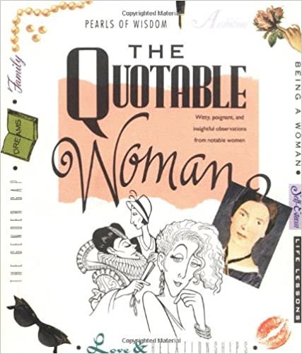 indir The Quotable Woman: Witty, Poignant, And Insightful Observations From Notable Women