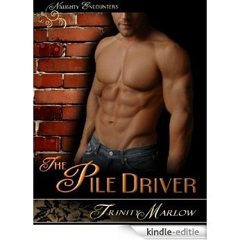 The Pile Driver (English Edition) [Kindle-editie]