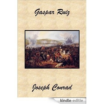 Gaspar Ruiz (Spanish Edition) [Kindle-editie]