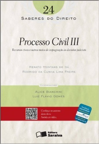 Processo Civil III - Volume 24. Coleção Saberes do Direito