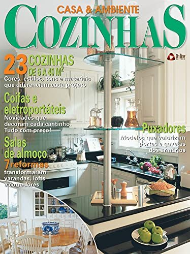 Casa & Ambiente - Cozinhas & Salas de Almoço: Edição 4