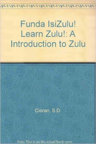 Funda Isizulu! =: Learn Zulu!: An Introduction to Zulu