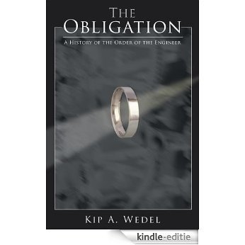 The Obligation: A History of the Order of the Engineer (English Edition) [Kindle-editie]