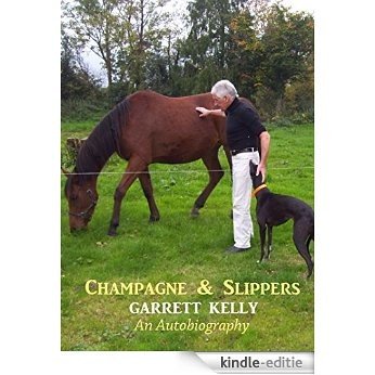 Champagne & Slippers: An Autobiography (English Edition) [Kindle-editie]