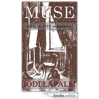 Muse: a Still Life companion (Still Life series, Book 2) (English Edition) [Kindle-editie]