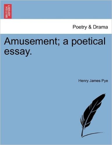 Amusement; A Poetical Essay.