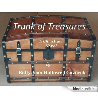 Trunk of Treasures (English Edition) [Kindle-editie]