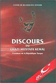 indir Discours Du Ghazi Mustafa Kemal President de la Republique Turque Fransızca Nutuk