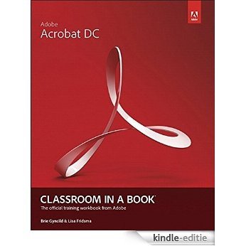 Adobe Acrobat DC Classroom in a Book [Kindle-editie]