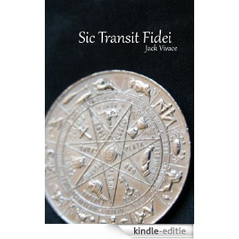 Sic Transit Fidei (In Medias Res Book 2) (English Edition) [Kindle-editie]