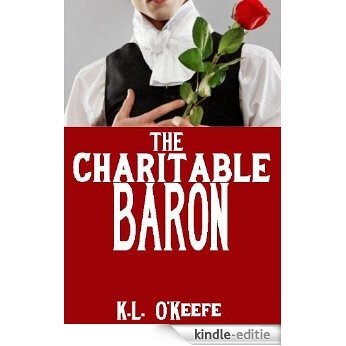 The Charitable Baron (A Regency Romance) (English Edition) [Kindle-editie]