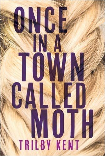 Once, in a Town Called Moth