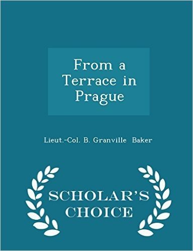 From a Terrace in Prague - Scholar's Choice Edition