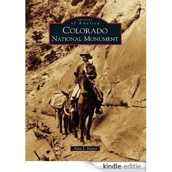 Colorado National Monument (Images of America) (English Edition) [Kindle-editie]