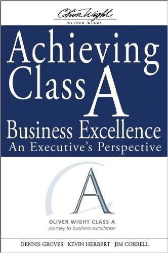 Achieving Class A Business Excellence: An Executive's Perspective (The Oliver Wight Companies) baixar
