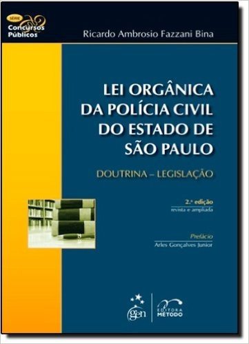 Lei Organica Da Policia Civil Do Estado De Sao Paulo - Serie Concurso