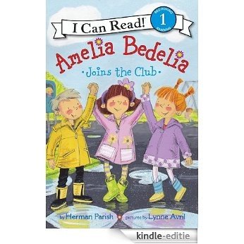 Amelia Bedelia Joins the Club (I Can Read Level 1) [Kindle-editie]