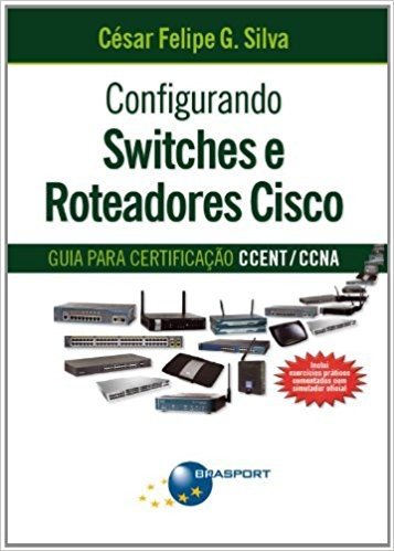Configurando Switches e Roteadores Cisco